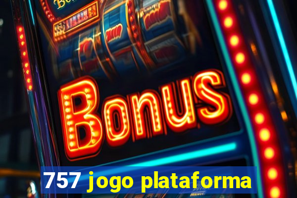 757 jogo plataforma